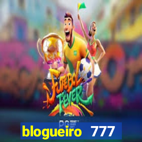 blogueiro 777 plataforma login